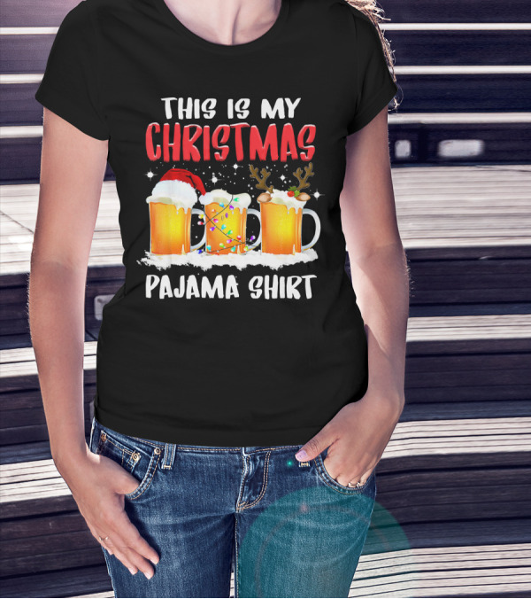 This Is My Christmas Pajama Shirt Santa Hat Reindeer Antlers Beer Mugs T-Shirt