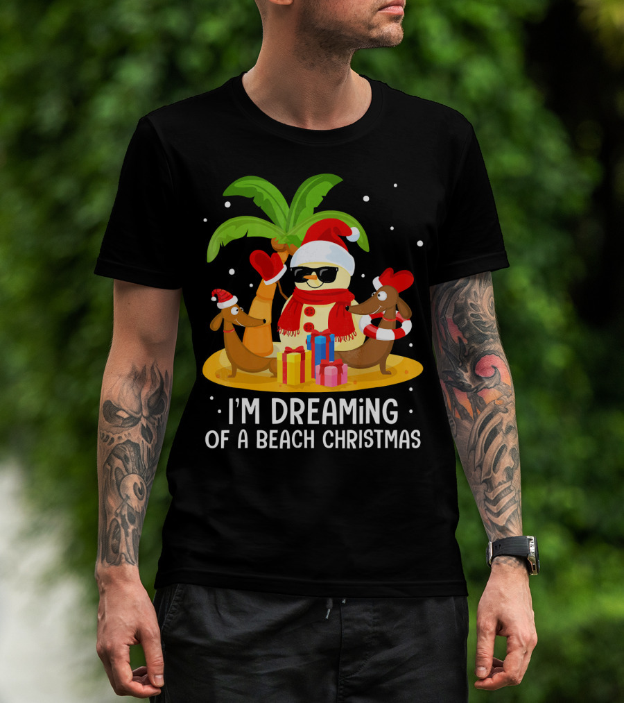 I'm Dreaming Of A Beach Christmas Snowman Dachshund T-Shirt