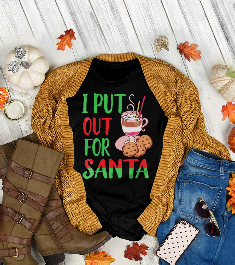 I Put Out For Santa Christmas Cookies and Milk T-Shirt
