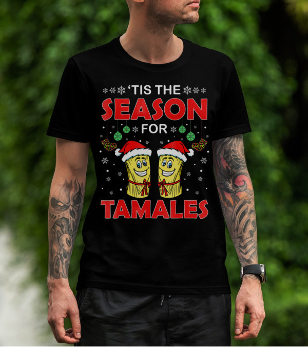 ‘Tis The Season For Tamales Christmas Santa Hat Snowflakes T-Shirt