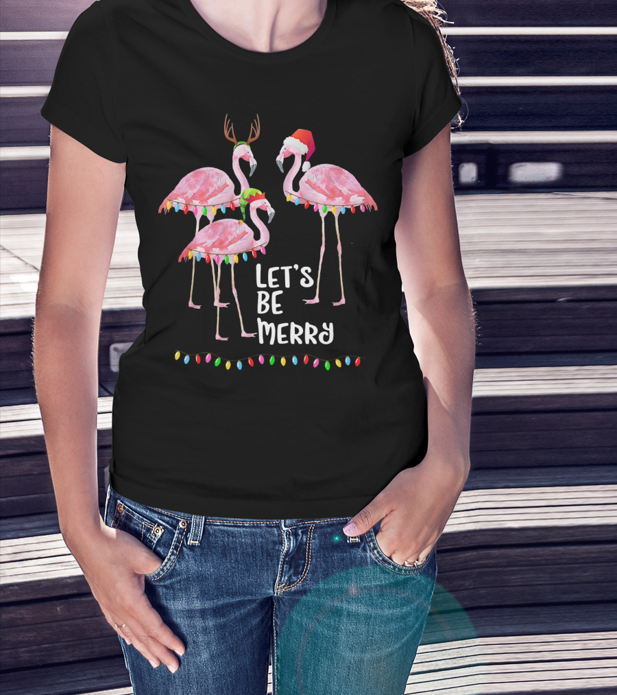 Let's Be Merry Flamingo Family Christmas T-Shirt