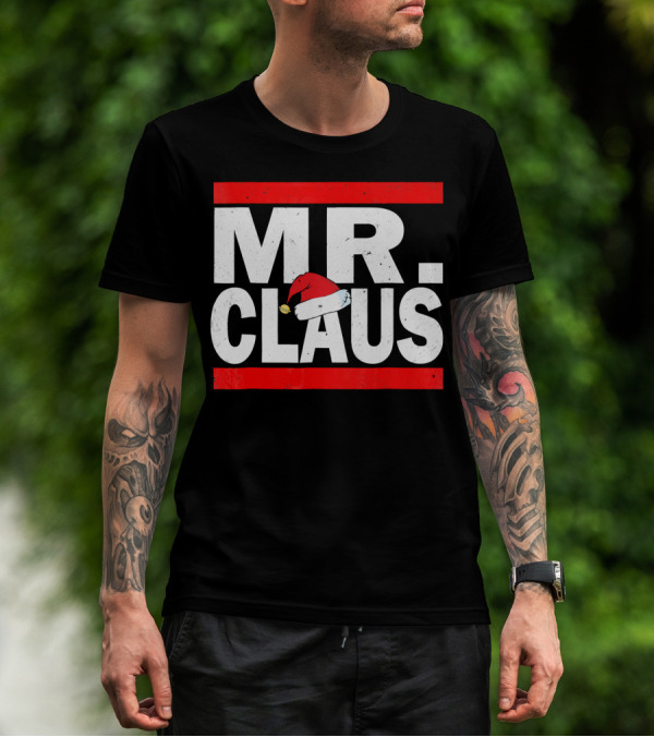 MR CLAUS Christmas Santa Hat T-Shirt