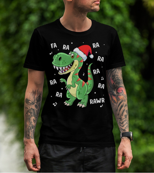 Fa Ra Ra Ra Rawr Dinosaur Rex In Santa Hat Singing Holiday Tune T-Shirt