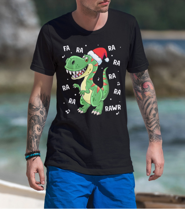 Fa Ra Ra Ra Rawr Dinosaur Rex In Santa Hat Singing Holiday Tune T-Shirt