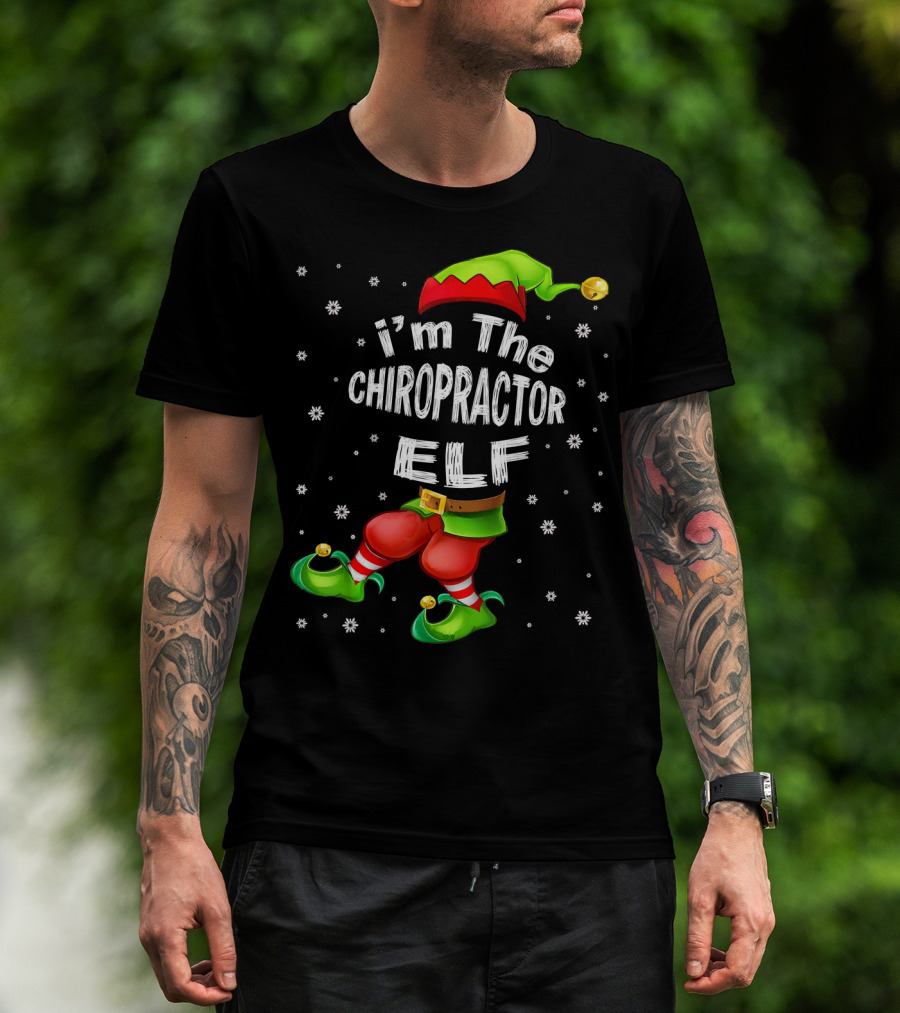 I'm The Chiropractor Elf Christmas Snowflakes Hat Boots T-Shirt