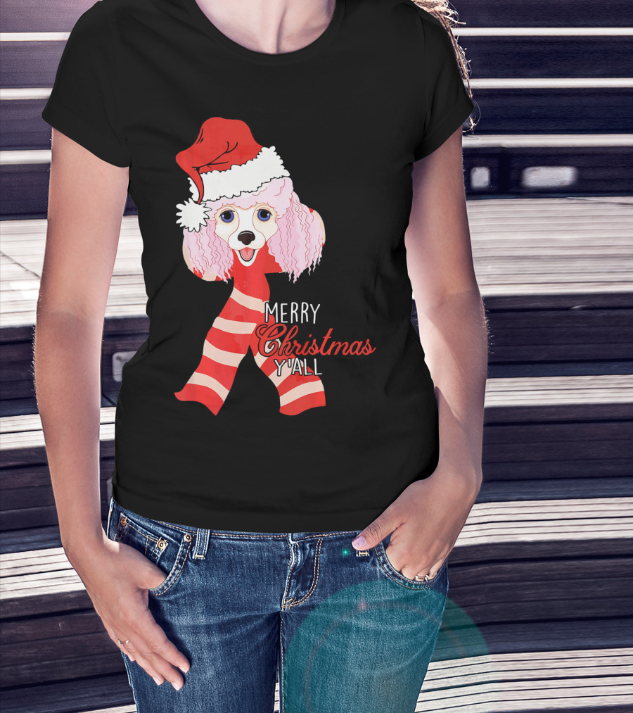 Merry Christmas Y'all Poodle Dog In Santa Hat And Scarf T-Shirt
