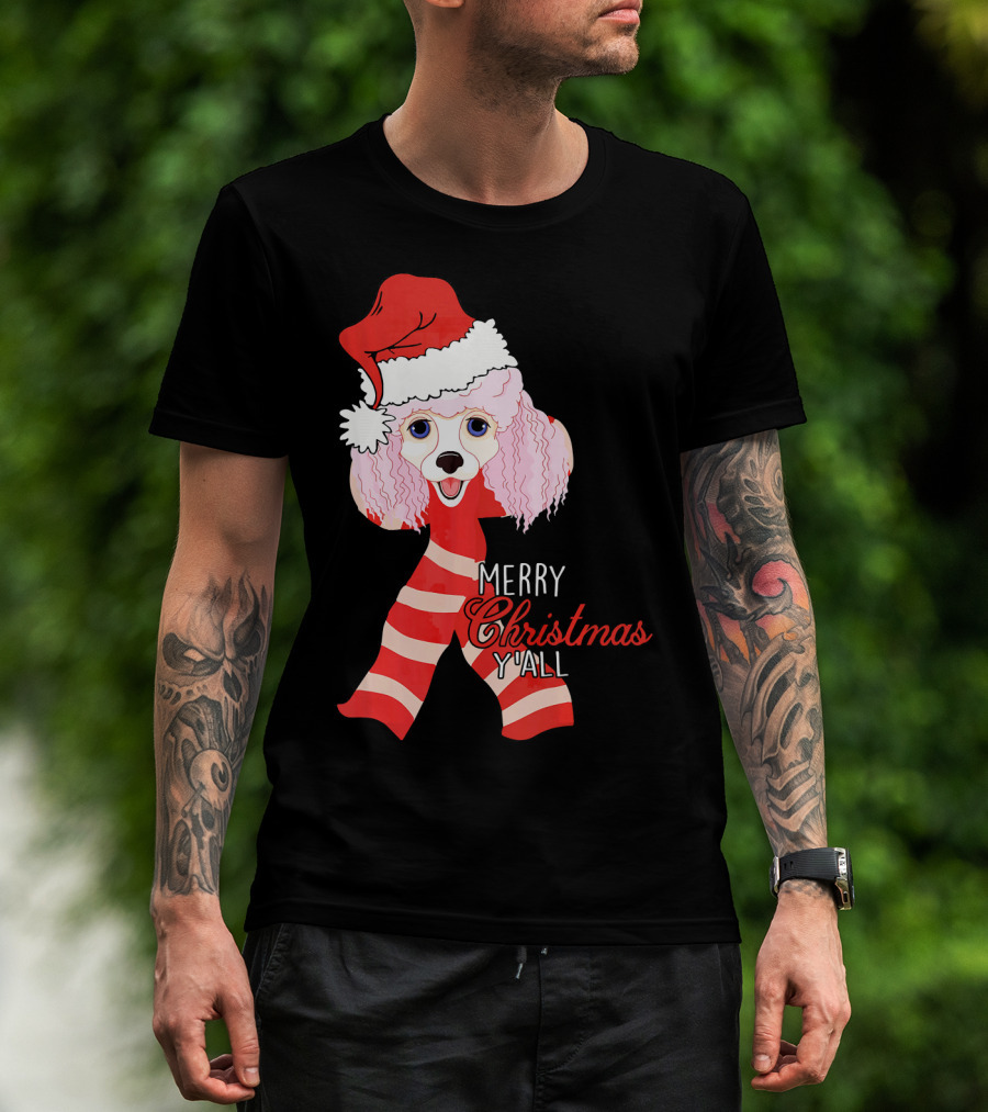 Merry Christmas Y'all Poodle Dog In Santa Hat And Scarf T-Shirt