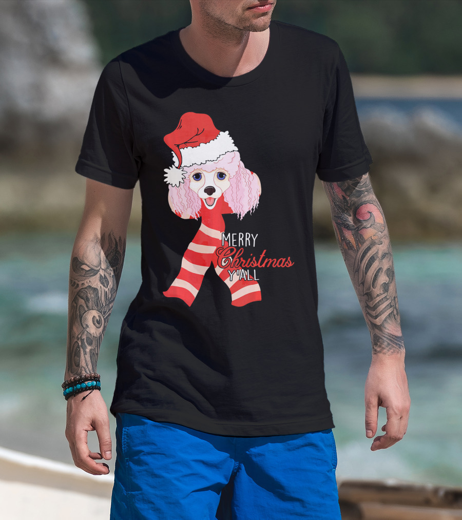 Merry Christmas Y'all Poodle Dog In Santa Hat And Scarf T-Shirt