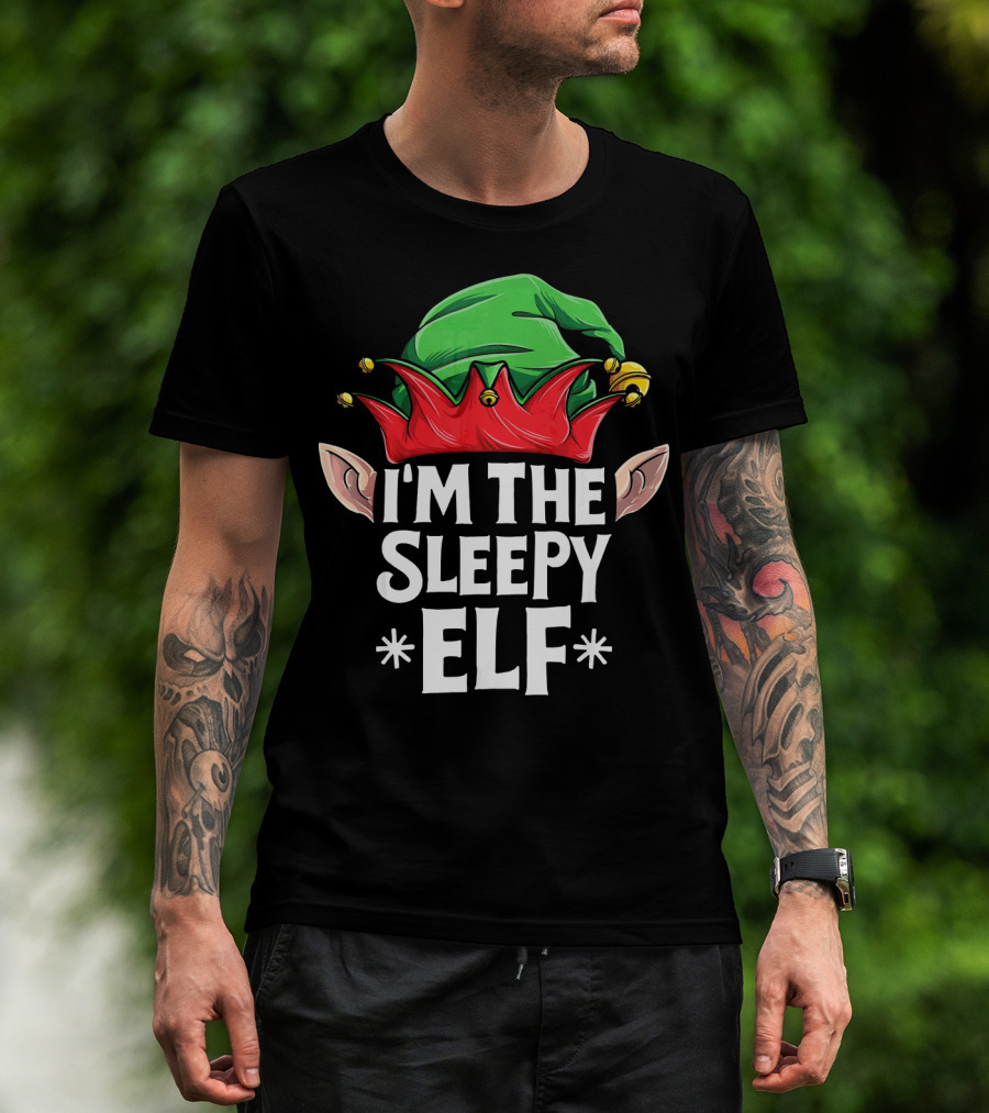 I'm The Sleepy Elf Green And Red Hat With Elf Ears T-Shirt
