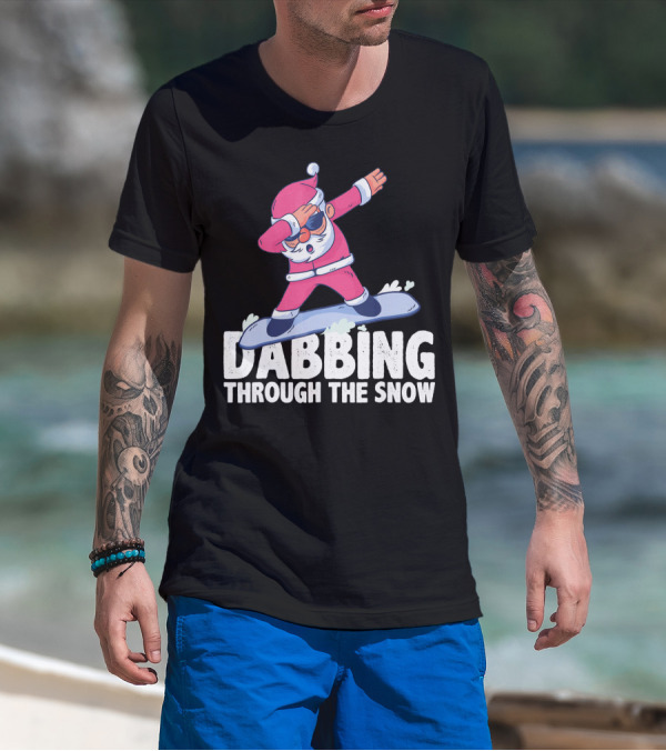 Dabbing Through The Snow Santa Snowboarding Christmas T-Shirt