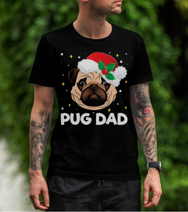 Pug Dad Daddy Christmas Santa Hat Pug T-Shirt