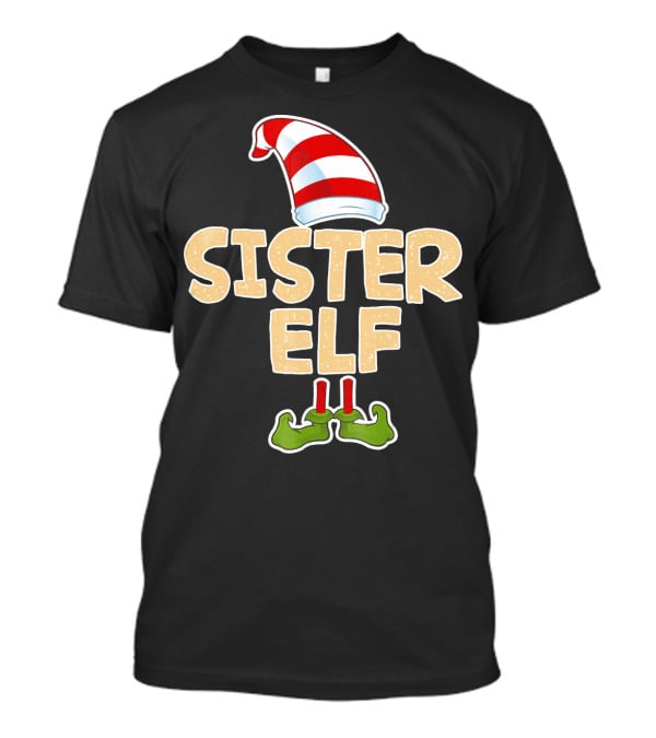 Sister Elf Merry Funny Christmas Hat And Shoes T-Shirt
