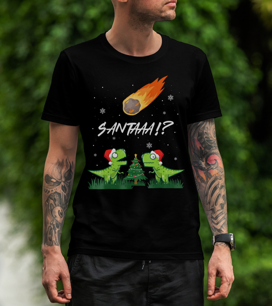 SANTAAA? Funny Rex Santa Hat Meteor Christmas Tree T-Shirt