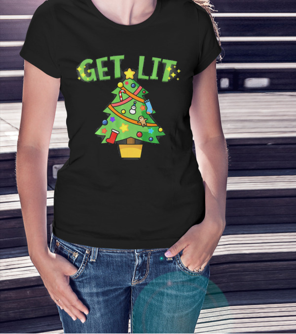 Get Lit Christmas Tree Festive Decorations Candles Stockings Ornaments Gingerbread Stars T-Shirt