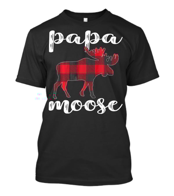 Papa Moose Matching Family Christmas Clo Buffalo Plaid Moose T-Shirt