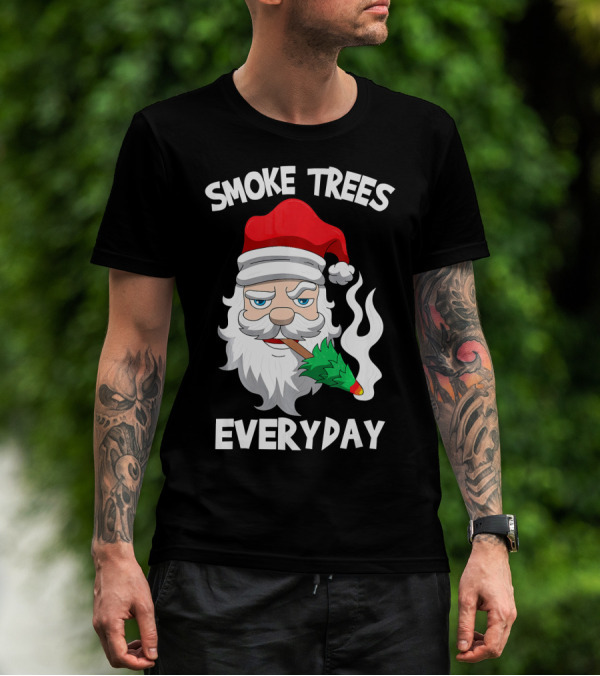 Smoke Trees Everyday Santa Claus Smokin Christmas T-Shirt
