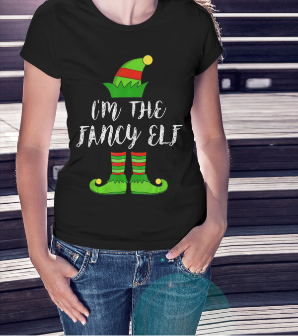 I'm The Fancy Elf Christmas Party Hat And Shoes T-Shirt
