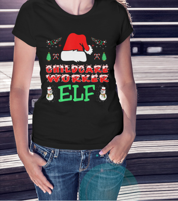 Childcare Worker Elf Santa Hat Candy Canes Snowmen Christmas Trees T-Shirt