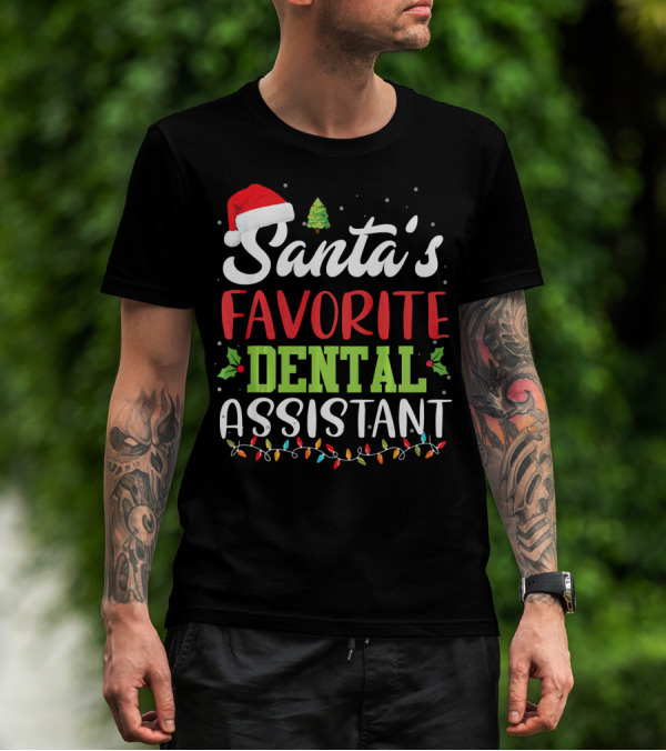 Santa's Favorite Dental Assistant Christmas Lights Santa Hat Tree T-Shirt