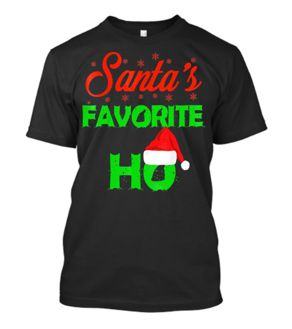 Santa's Favorite Ho With Santa Hat And Snowflakes T-Shirt