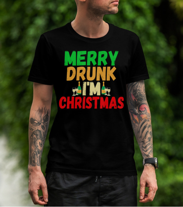 Merry Drunk I'm Christmas Winter Holiday Drinking T-Shirt