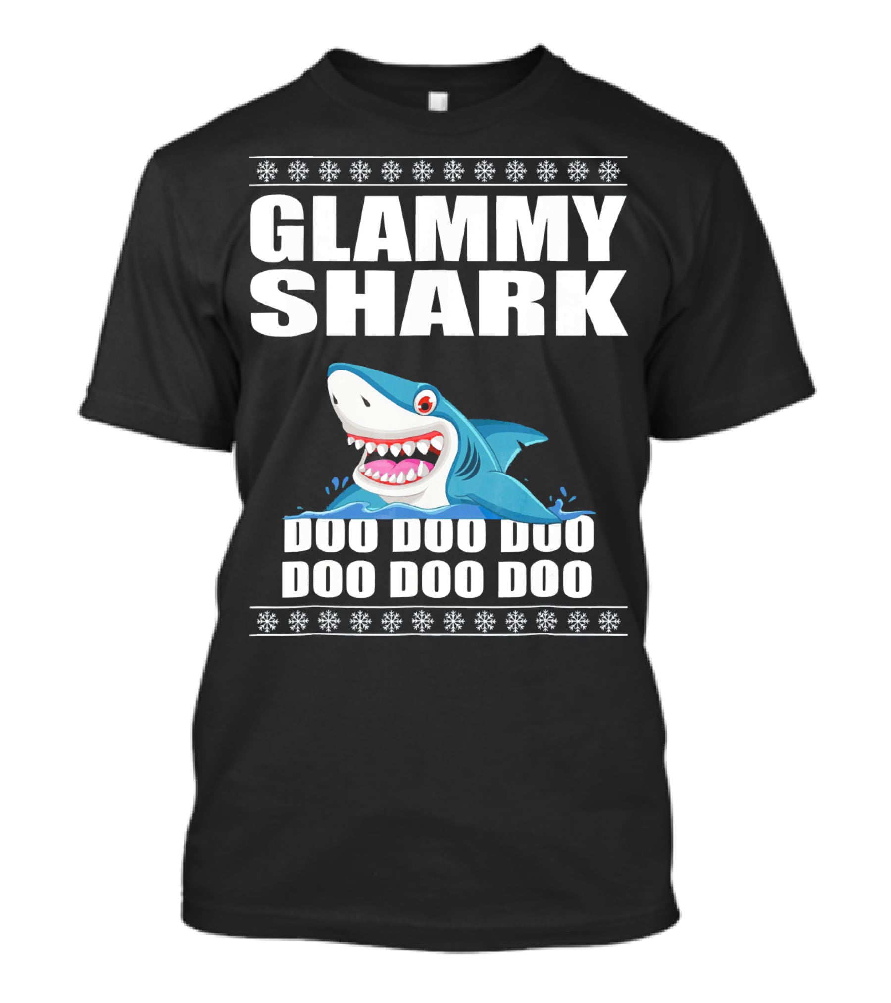Glammy Shark Doo Doo Doo Doo Doo Doo T-Shirt