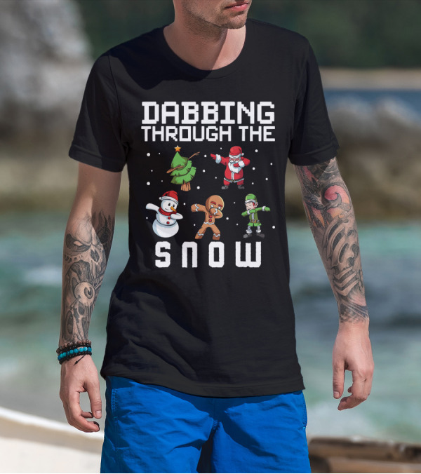 Dabbing Through The Snow Christmas Tree Santa Snowman Gingerbread Elf T-Shirt