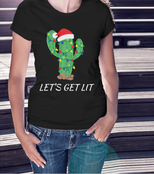 Let's Get Lit Christmas Cactus With Santa Hat And Holiday Lights T-Shirt