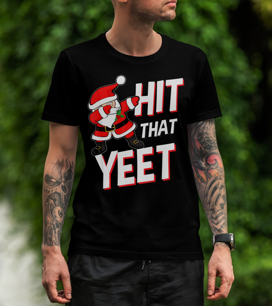 Hit That Yeet Dabbing Santa Christmas T-Shirt