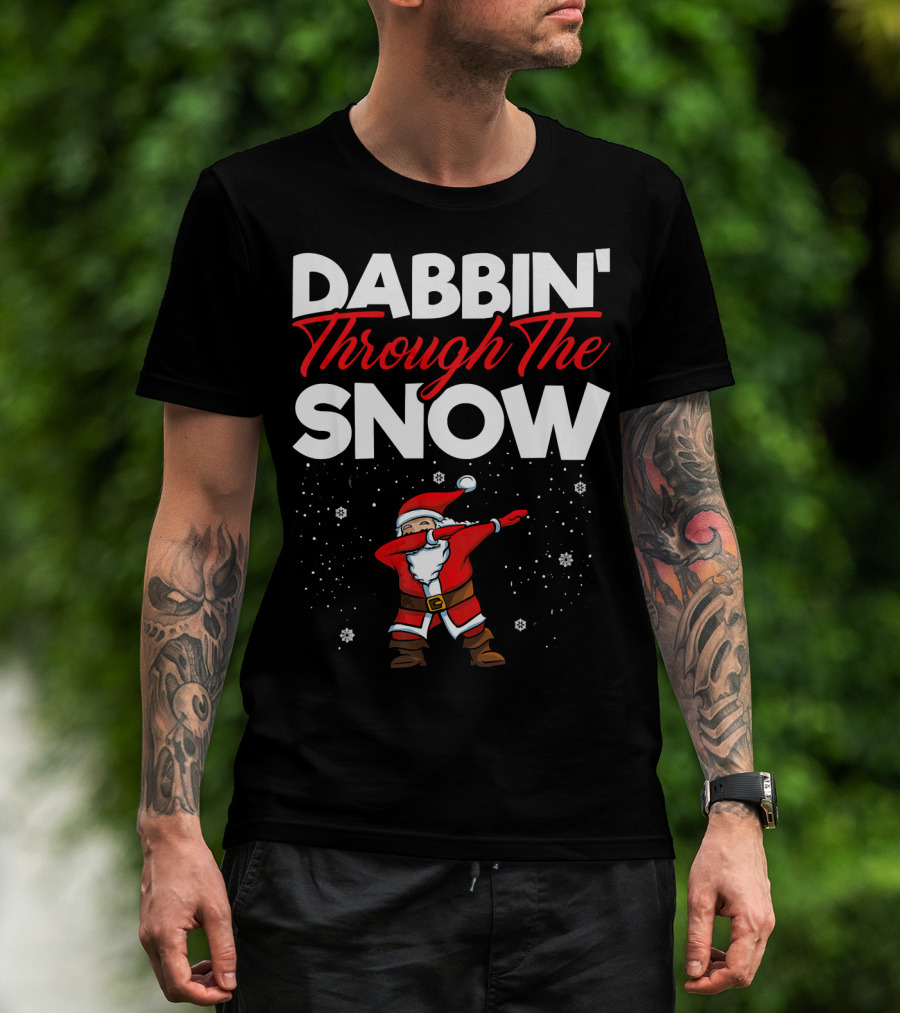 Dabbin' Through The Snow Santa Clause Dab Christmas T-Shirt