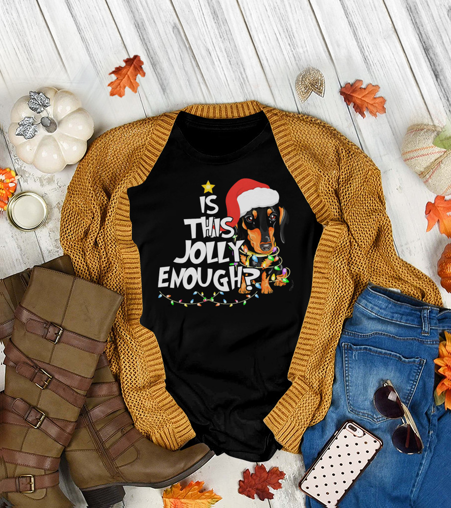 Is This Jolly Enough Christmas Dachshund with Santa Hat and Lights T-Shirt