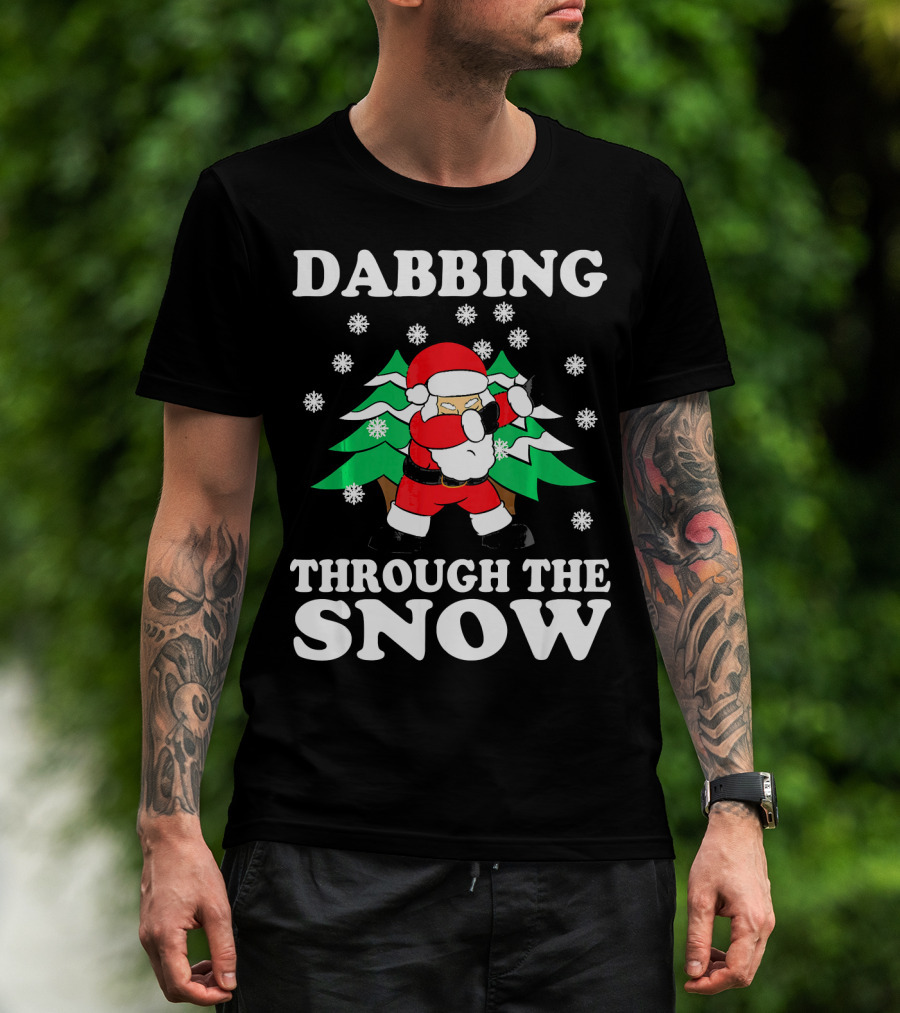 Dabbing Through The Snow Funny Santa Christmas T-Shirt