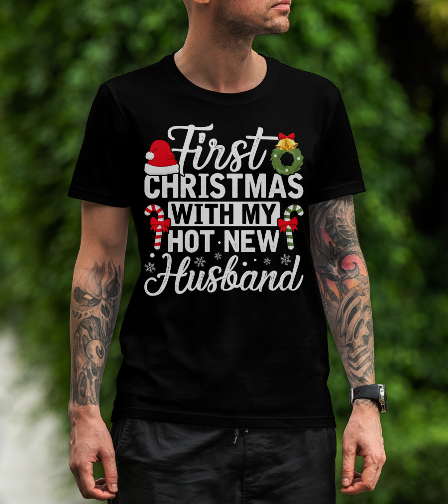First Christmas With My Hot New Husband Santa Hat Wreath Candy Canes T-Shirt