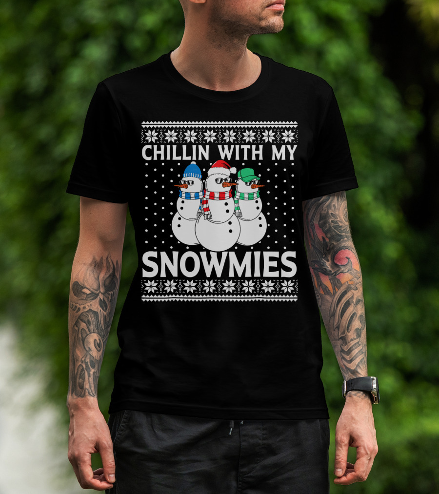 CHILLIN WITH MY SNOWMIES Snowmen In Winter Hats And Scarves T-Shirt