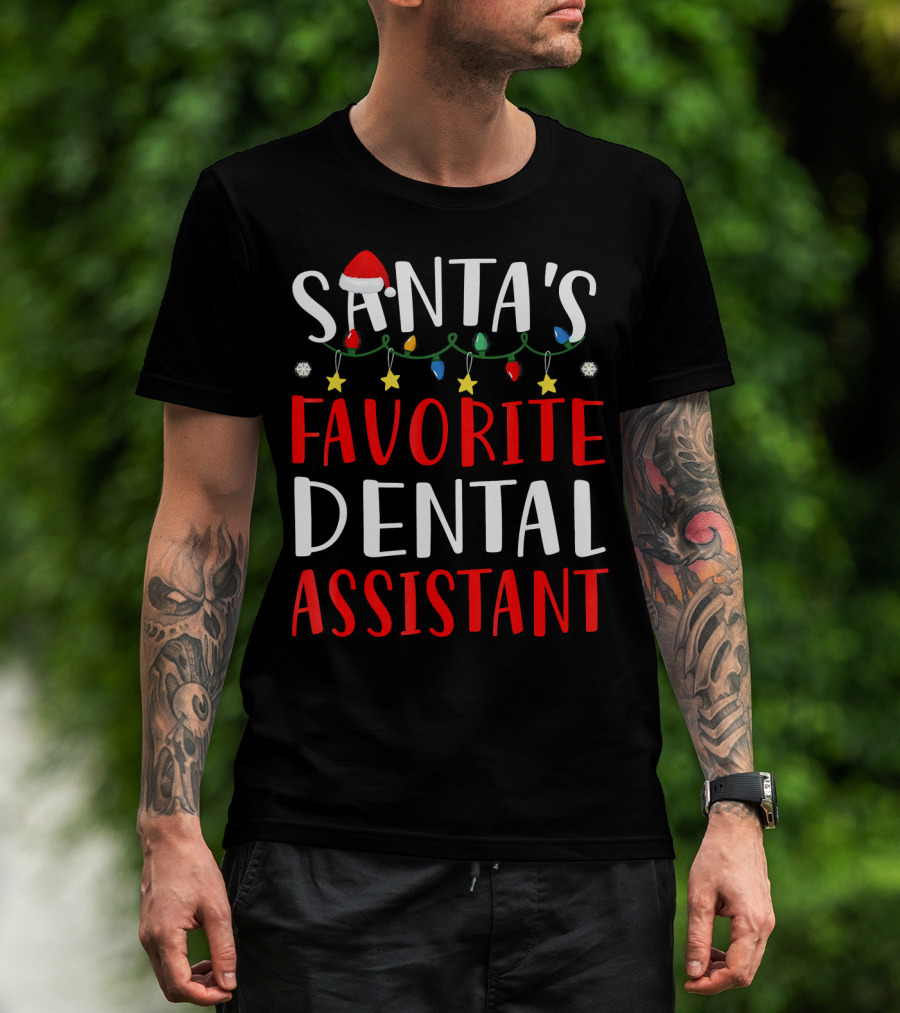 Santas Favorite Dental Assistant Christmas Lights Hat T-Shirt