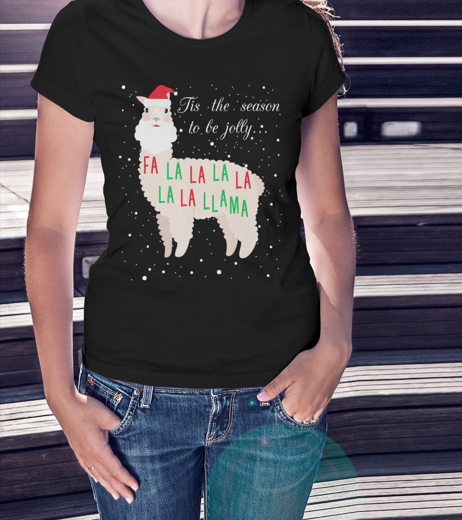 Tis The Season To Be Jolly Fa La La La Llama Llama T-Shirt
