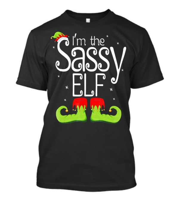 I'm The Sassy Elf Christmas Holiday Elf Hat And Boots T-Shirt