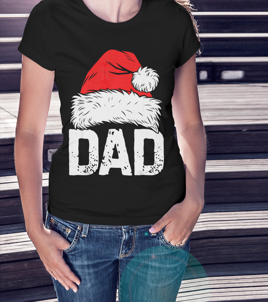 Dad Santa Hat Christmas Family Match T-Shirt