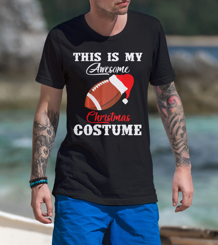 This Is My Awesome Christmas Costume Football Santa Hat T-Shirt