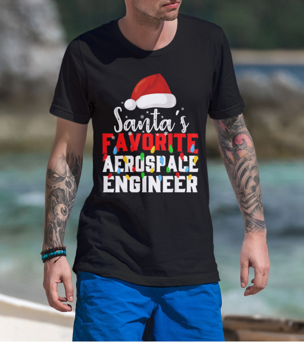 Santa's Favorite Aerospace Engineer Chris With Christmas Lights And Santa Hat T-Shirt