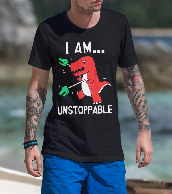 I Am Unstoppable Dinosaur T-Rex With Grabbers T-Shirt