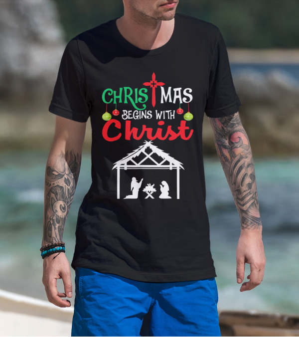 Christmas Begins With Christ Nativity Scene Christian T-Shirt