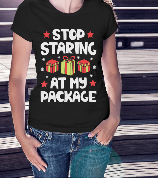 Stop Staring At My Package Christmas Gift Box Design With Stars And Snowflakes T-Shirt