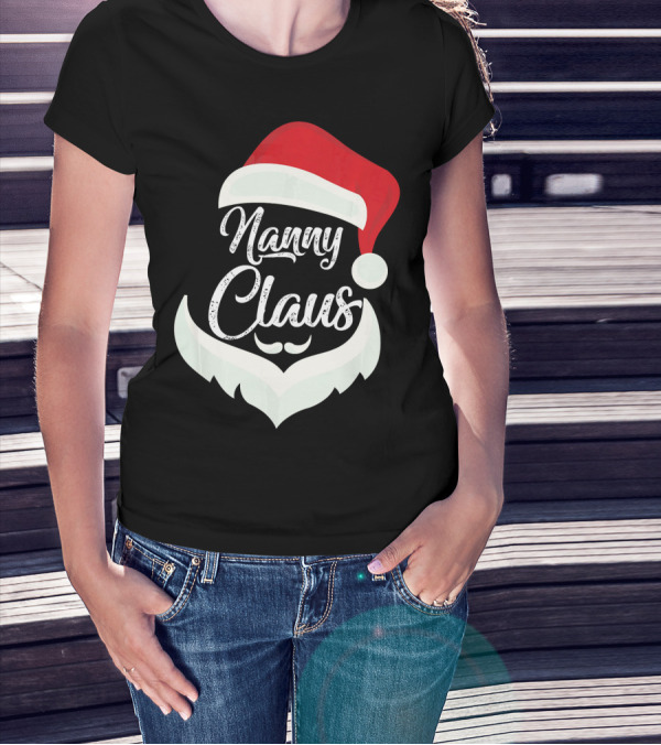Nanny Claus Santa Hat And Beard Christmas T-Shirt