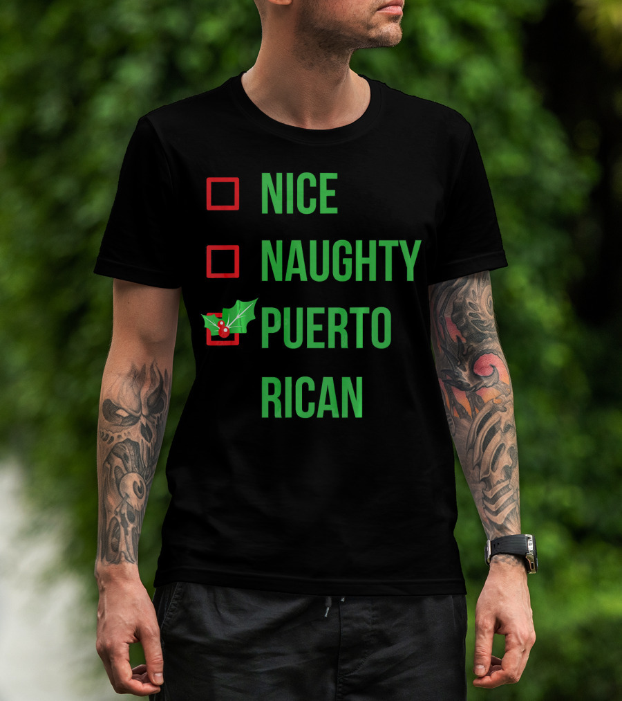 Nice Naughty Puerto Rican Christmas Humor T-Shirt