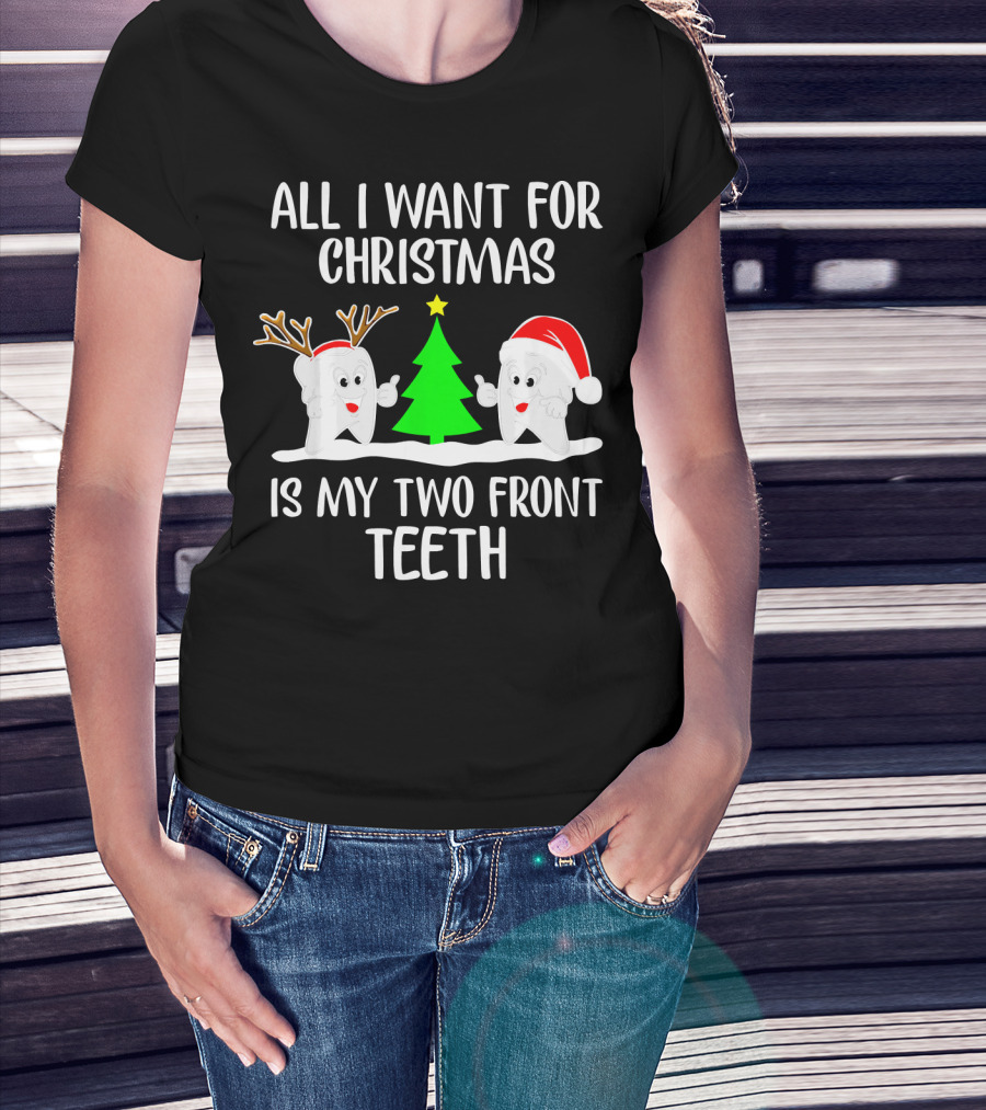 All I Want For Christmas Is My Two Front Teeth Reindeer Santa Christmas Tree T-Shirt