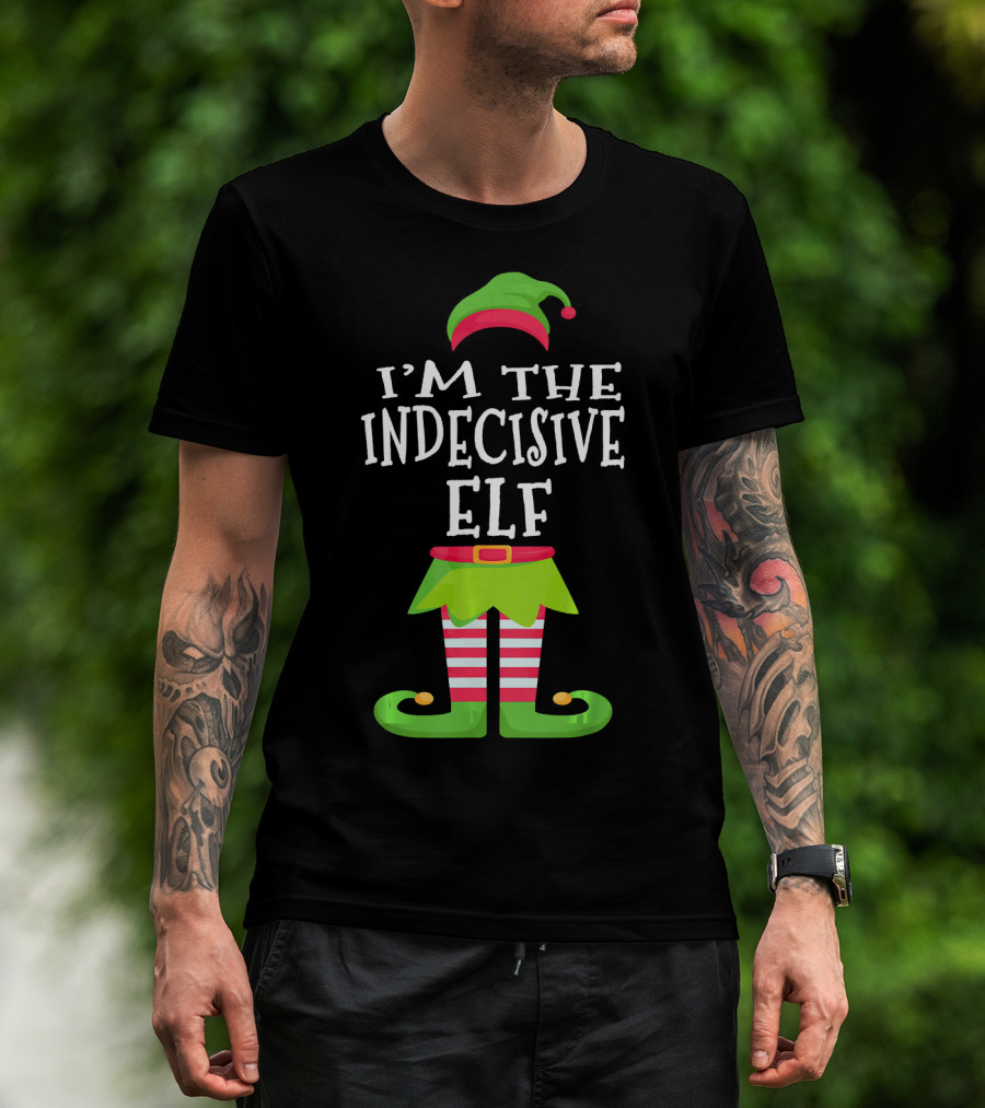I'm The Indecisive Elf Green Hat Red Belt Striped Legs T-Shirt
