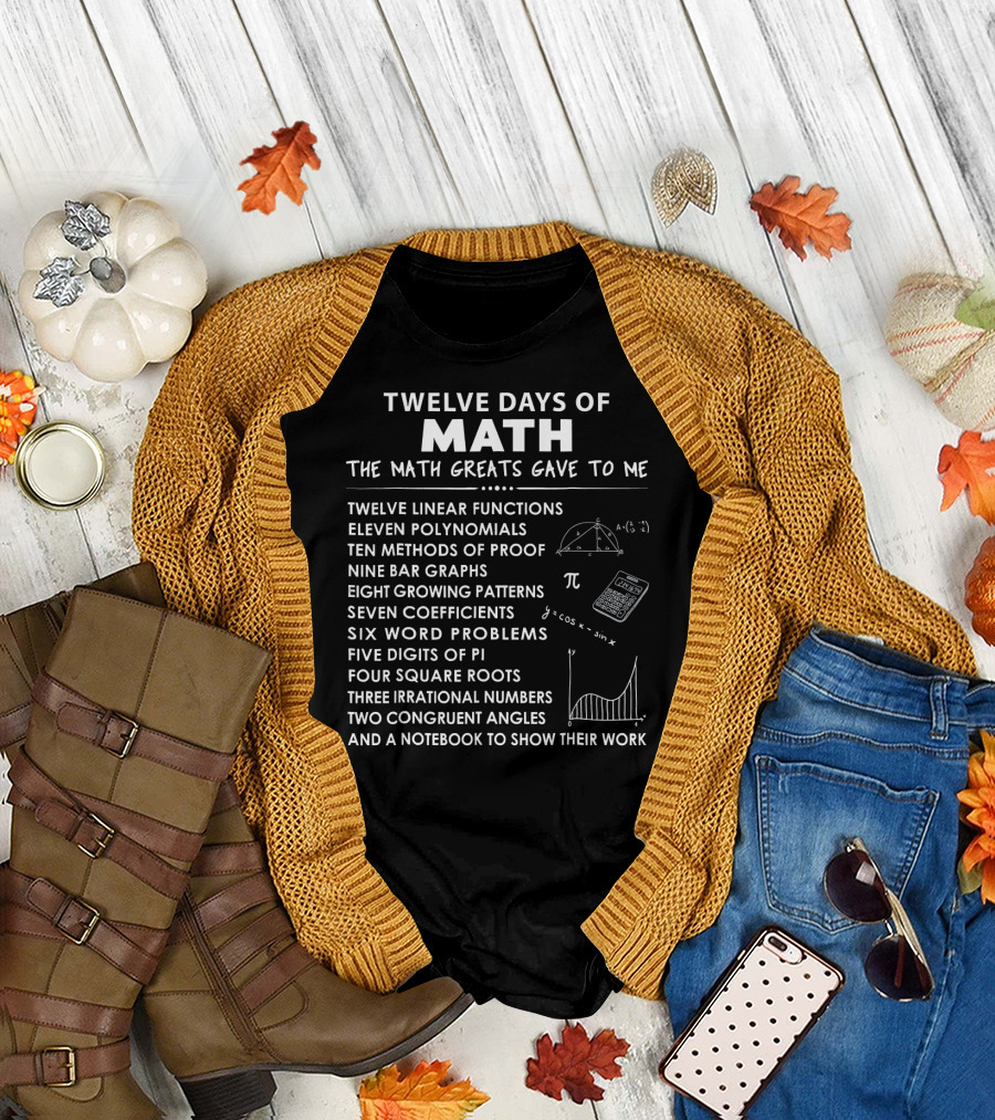 Twelve Days of Math the Math Greats Gave to Me Fun Christmas Teacher T-Shirt