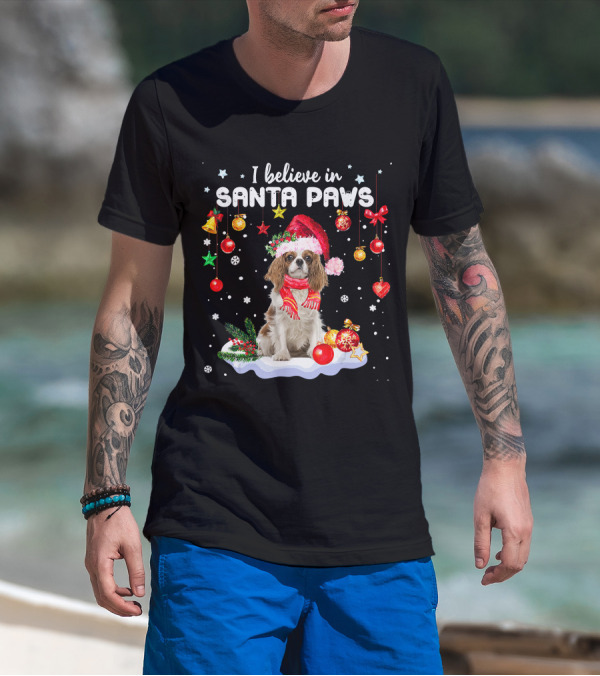 I Believe In Santa Paws Cavalier King Charles Christmas Ornaments T-Shirt