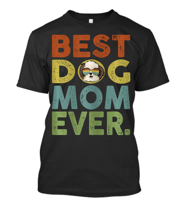 BEST DOG MOM EVER Vintage Shih Tzu T-Shirt